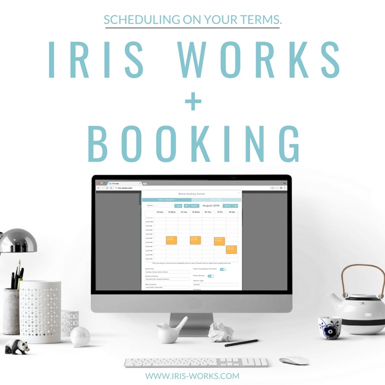 Iris Works + Booking : Scheduling on Your Terms