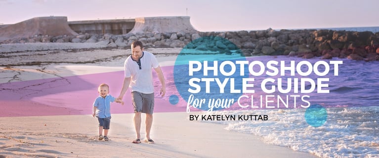 Photoshoot Style Guide for your Clients